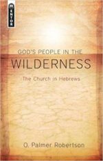 GOD'S PEOPLE IN THE WILDERNESS
