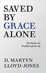 SAVED BY GRACE ALONE