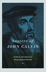 LETTERS OF JOHN CALVIN