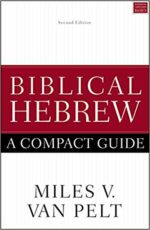 BIBLICAL HEBREW, A COMPACT GUIDE