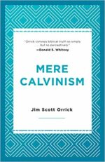 MERE CALVINISM