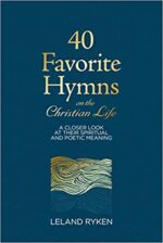 40 FAVORITE HYMNS ON CHRISTIAN LIFE