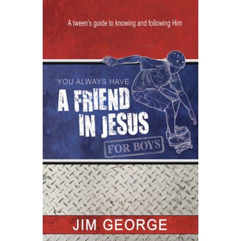 YOU ALWAYS HAVE FRIEND IN JESUS-BOYS O/P