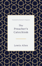 PREACHER'S CATECHISM, THE