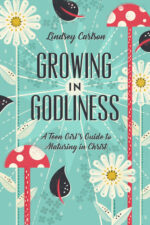 GROWING IN GODLINESS