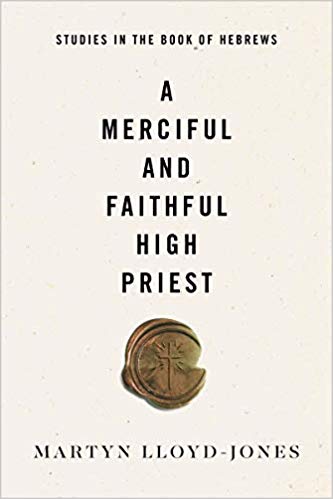 MERCIFUL AND FAITHFUL HIGH PRIEST