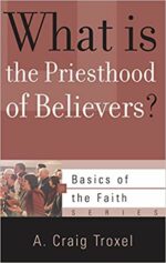 WHAT IS PRIESTHOOD OF BELIEVERS? - BOTF