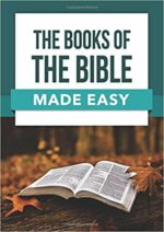 BOOKS OF THE BIBLE MADE EASY