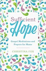 SUFFICIENT HOPE
