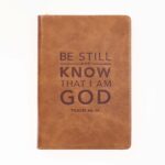 BE STILL AND KNOW JOURNAL IM ZIP BROWN