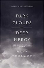 DARK CLOUDS, DEEP MERCY