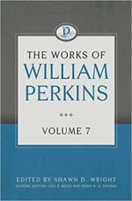 WORKS OF WILLIAM PERKINS VOL 7