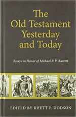 OLD TESTAMENT YESTERDAY AND TODAY