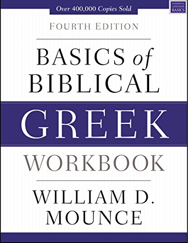 BASICS OF BIBLICAL GREEK WORKBOOK