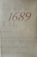 1689 LONDON BAPTIST CONFESSION OF FAITH