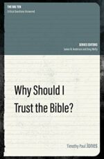 WHY SHOULD I TRUST THE BIBLE?