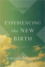 EXPERIENCING THE NEW BIRTH
