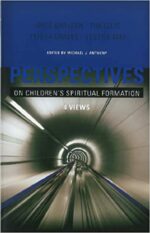 PERSPECTIVES ON CHILDREN'S SPIRITUAL FOR
