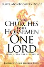 SEVEN CHURCHES, FOUR HORSEMEN, ONE LORD