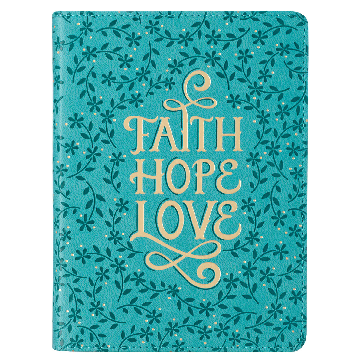 FAITH HOPE LOVE JOURNAL IM TEAL