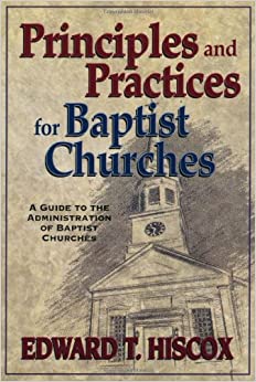 PRINCIPLES AND PRACTICES FOR BAPTIST CM