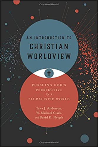 INTRODUCTION TO CHRISTIAN WORLDVIEW