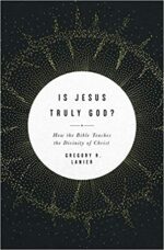 IS JESUS TRULY GOD?
