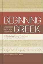BEGINNING WITH NEW TESTAMENT GREEK