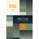 PASTORAL THEOLOGY VOL 3 - SHEPHERDING...