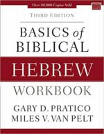 BASICS OF BIBLICAL HEBREW WORKBK 3RD ED