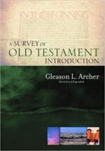 SURVEY OF OLD TESTAMENT INTRODUCTION, A