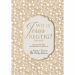 WIE IS JESUS REGTIG?