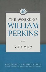 WORKS OF WILLIAM PERKINS VOL 9