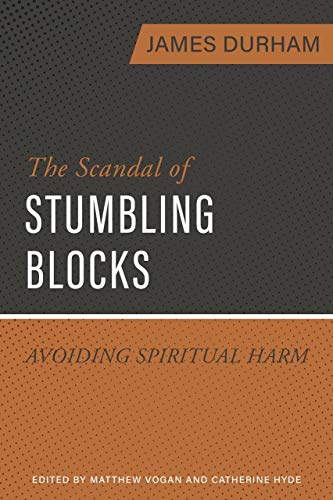 SCANDAL OF STUMBLING BLOCKS, THE