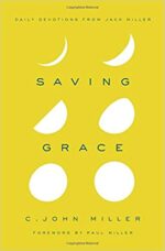 SAVING GRACE: DAILY DEVOTIONS JACK MILLE