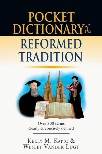 POCKET DICTIONARY OF REFORMED TRADITION