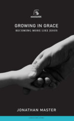 GROWING IN GRACE - MINI GUIDE