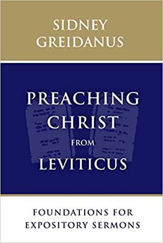 PREACHING CHRIST FROM LEVITICUS