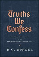 TRUTHS WE CONFESS IN ONE VOLUME