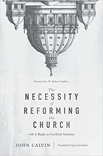 NECESSITY OF REFORMING THE CHURCH, THE