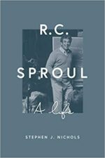 R C SPROUL: A LIFE