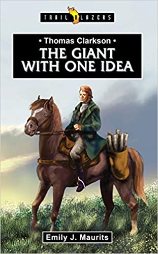THOMAS CLARKSON:GIANT WITH ONE IDEA - TB