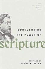 SPURGEON ON THE POWER OF SCRIPTURE
