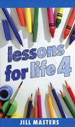 LESSONS FOR LIFE BOOK 4
