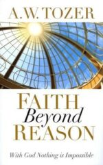 FAITH BEYOND REASON