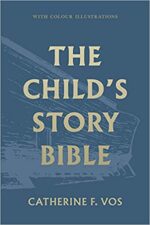 CHILD'S STORY BIBLE, THE