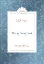 ISAIAH: THE HOLY ONE OF ISRAEL
