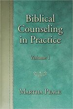 BIBLICAL COUNSELING IN PRACTICE