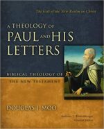 THEOLOGY OF PAUL AND HIS LETTERS
