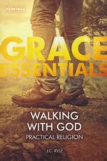 WALKING WITH GOD - GRACE ESSENTIALS